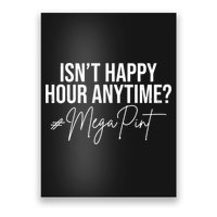 Isn't Happy Hour Anytime Mega Pint Funny Johnny Depp Poster
