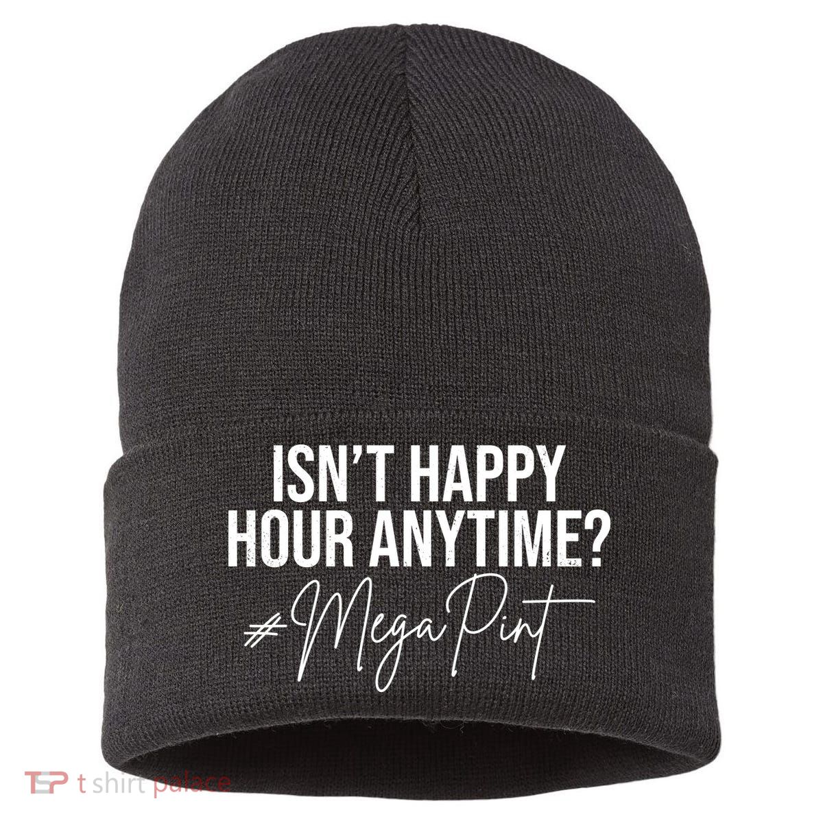 Isn't Happy Hour Anytime Mega Pint Funny Johnny Depp Sustainable Knit Beanie