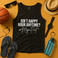 Isn't Happy Hour Anytime Mega Pint Funny Johnny Depp Tank Top