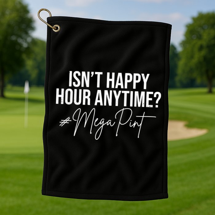 Isn't Happy Hour Anytime Mega Pint Funny Johnny Depp Golf Towel