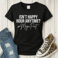 Isn't Happy Hour Anytime Mega Pint Funny Johnny Depp Womens T-Shirt