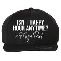 Isn't Happy Hour Anytime Mega Pint Funny Johnny Depp Wool Snapback Cap