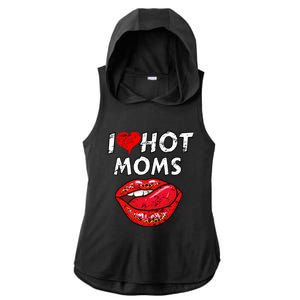 I Heart Hot Moms Funny Red Heart Love Moms Funny Gift Ladies PosiCharge Tri-Blend Wicking Draft Hoodie Tank