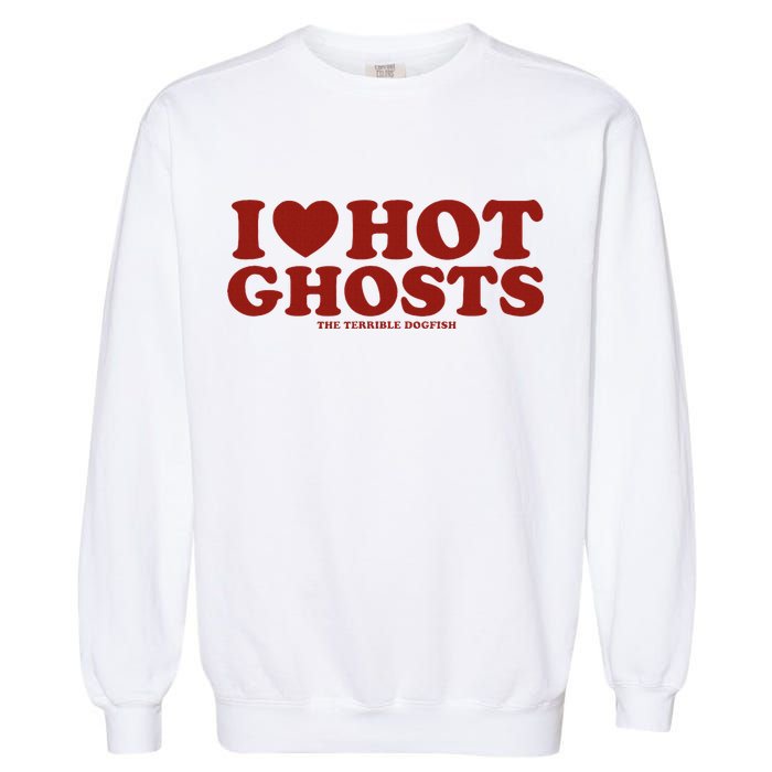 I Heart Hot Ghosts Garment-Dyed Sweatshirt
