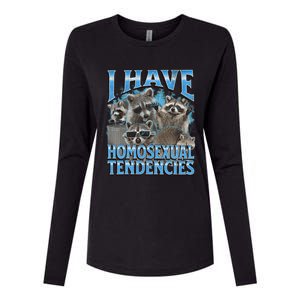 I Have Homosexual Tendencies Funny Raccoon Meme Bootleg Womens Cotton Relaxed Long Sleeve T-Shirt