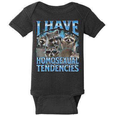 I Have Homosexual Tendencies Funny Raccoon Meme Bootleg Baby Bodysuit