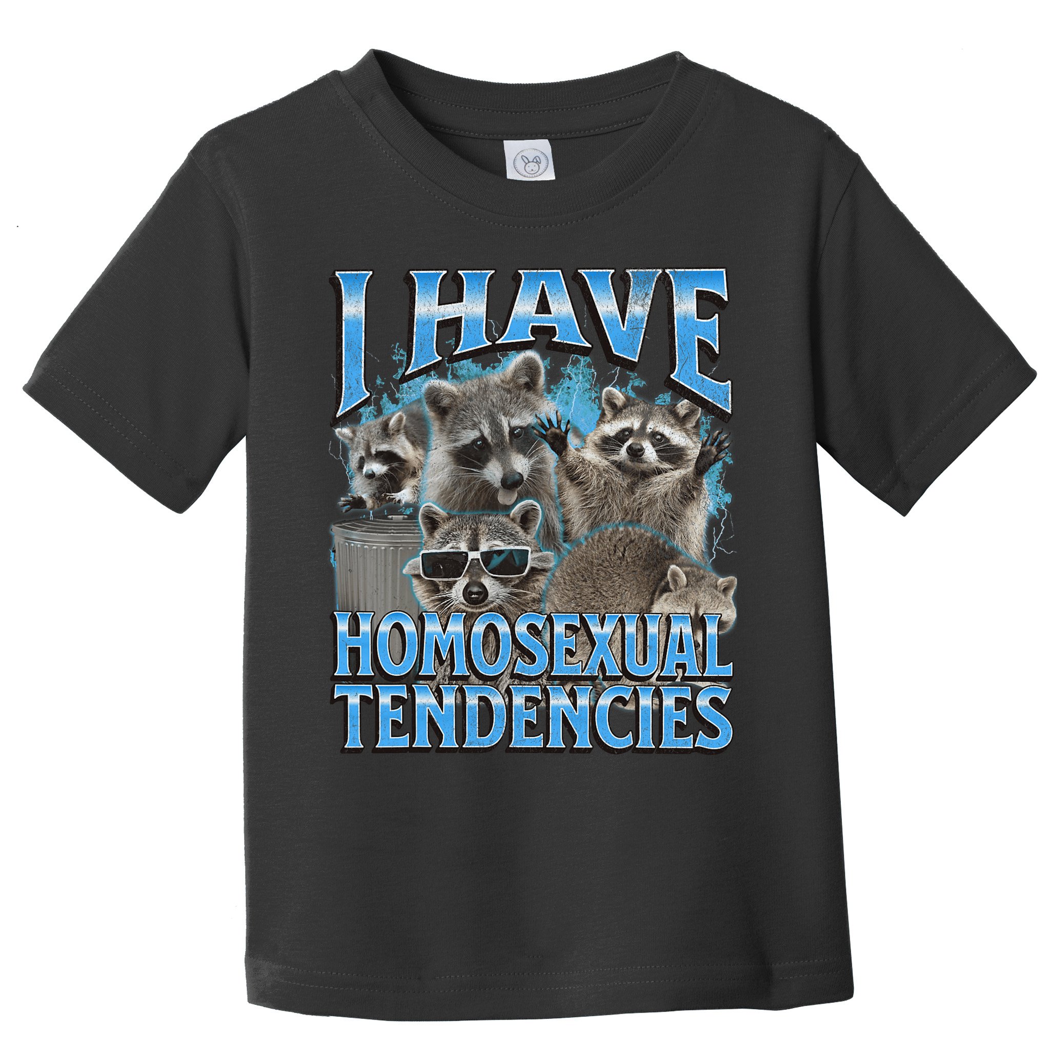 I Have Homosexual Tendencies Funny Raccoon Meme Bootleg Toddler T-Shirt