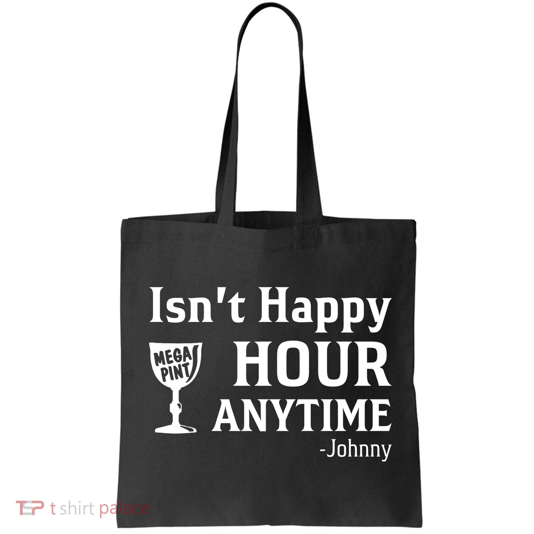 Isn't Happy Hour Anytime Justice For Johnny Depp Mega Pint Bag