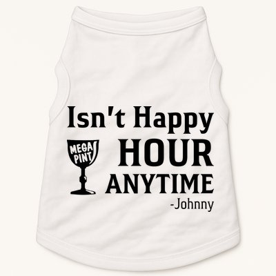 Isn't Happy Hour Anytime Justice For Johnny Depp Mega Pint Doggie Tank