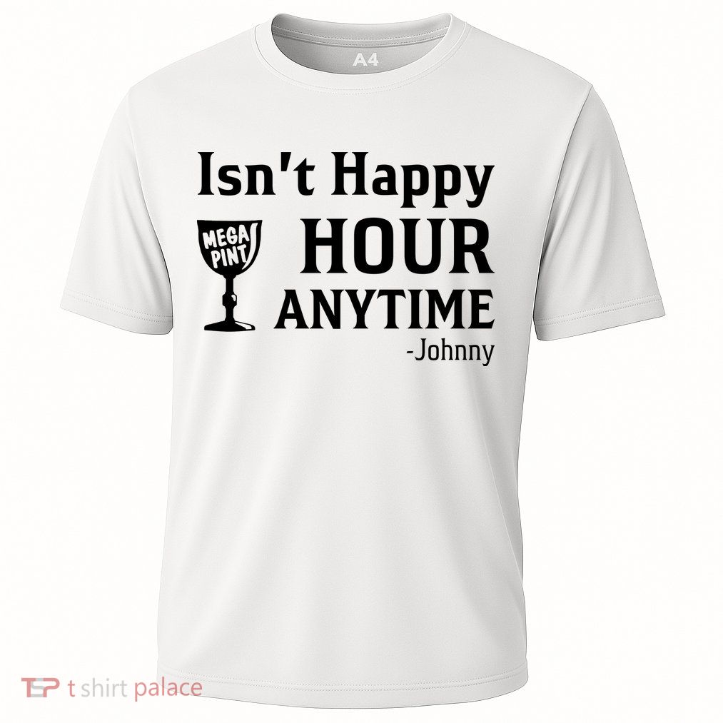 Isn't Happy Hour Anytime Justice For Johnny Depp Mega Pint Performance Shirt