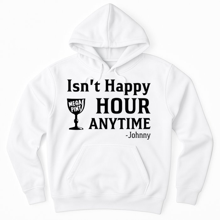 Isn't Happy Hour Anytime Justice For Johnny Depp Mega Pint Hoodie