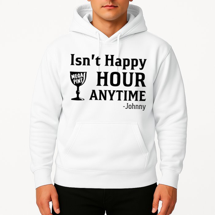 Isn't Happy Hour Anytime Justice For Johnny Depp Mega Pint Hoodie