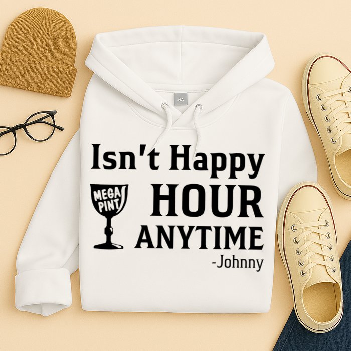 Isn't Happy Hour Anytime Justice For Johnny Depp Mega Pint Hoodie