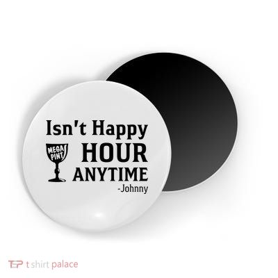 Isn't Happy Hour Anytime Justice For Johnny Depp Mega Pint Magnet