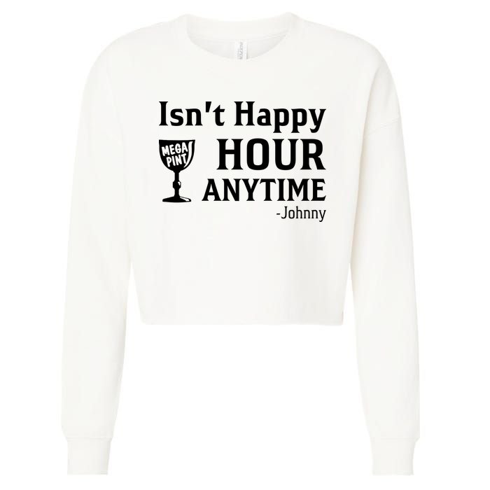 Isn't Happy Hour Anytime Justice For Johnny Depp Mega Pint Cropped Pullover Crew