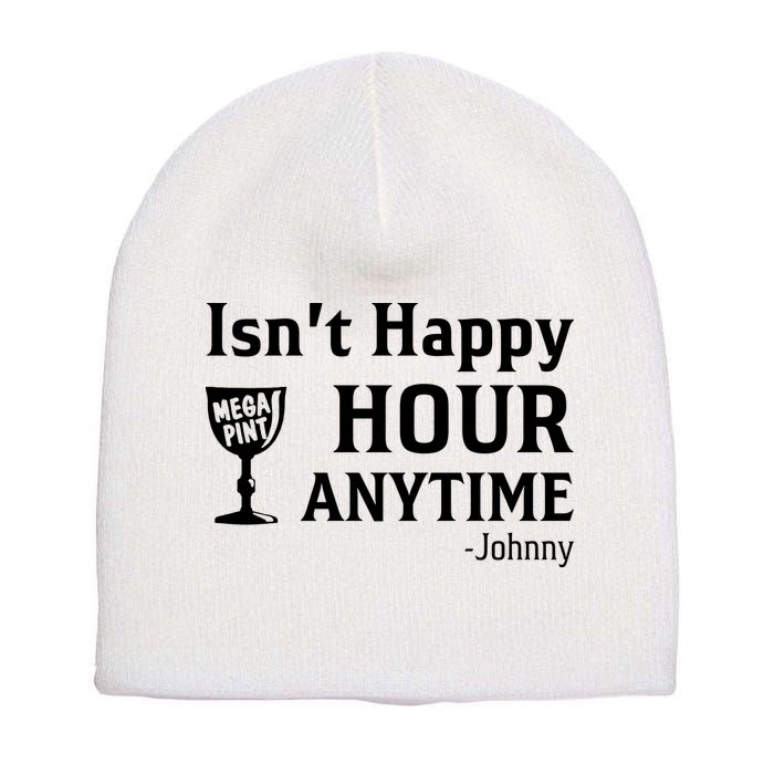 Isn't Happy Hour Anytime Justice For Johnny Depp Mega Pint Short Acrylic Beanie