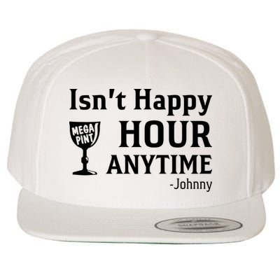 Isn't Happy Hour Anytime Justice For Johnny Depp Mega Pint Wool Snapback Cap