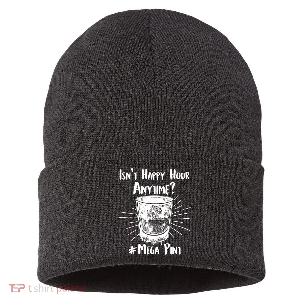 Isn't Happy Hour Anytime? #Mega Pint Sustainable Knit Beanie