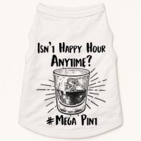 Isn't Happy Hour Anytime? #Mega Pint Doggie Tank