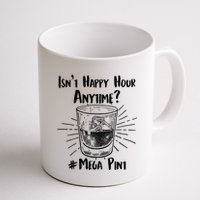 Isn't Happy Hour Anytime? #Mega Pint Mug
