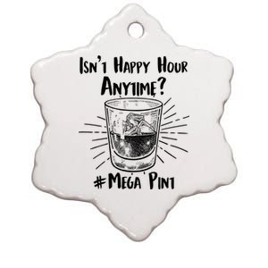 Isn't Happy Hour Anytime? #Mega Pint Ceramic Star Ornament