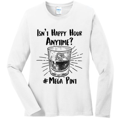 Isn't Happy Hour Anytime? #Mega Pint Ladies Long Sleeve Shirt
