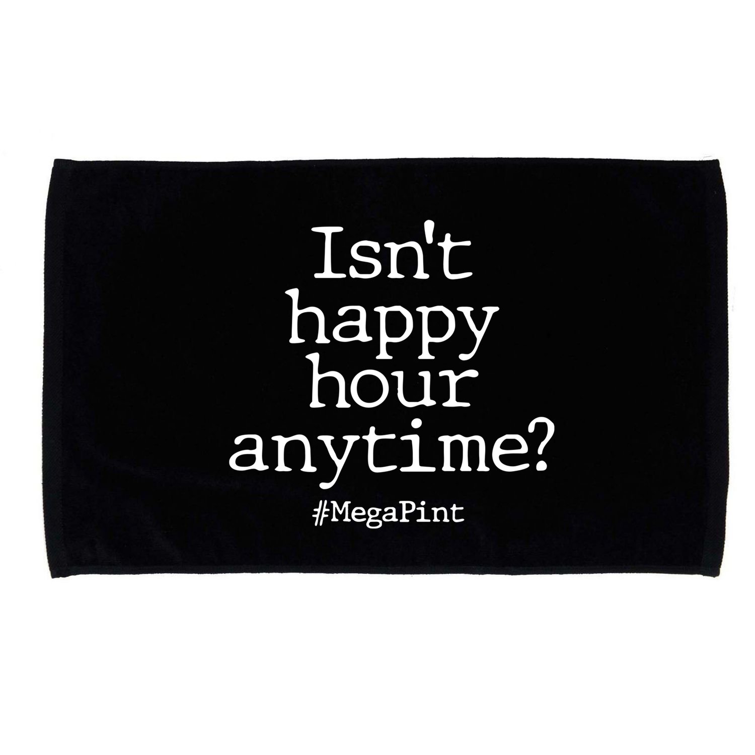 Isn't Happy Hour Anytime? #MegaPint Microfiber Hand Towel