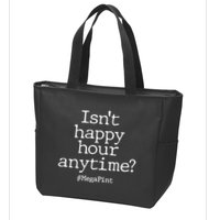 Isn't Happy Hour Anytime? #MegaPint Zip Tote Bag