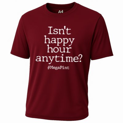 Isn't Happy Hour Anytime? #MegaPint Performance Shirt