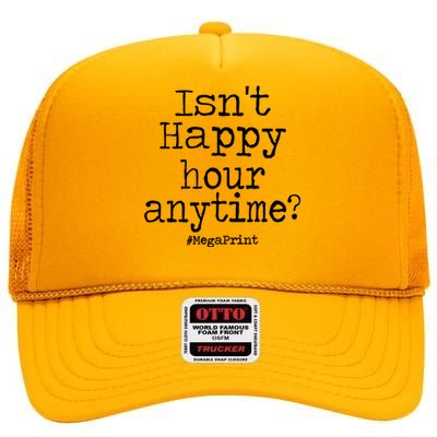 IsnT Happy Hour Anytime Mega Print High Crown Mesh Back Trucker Hat