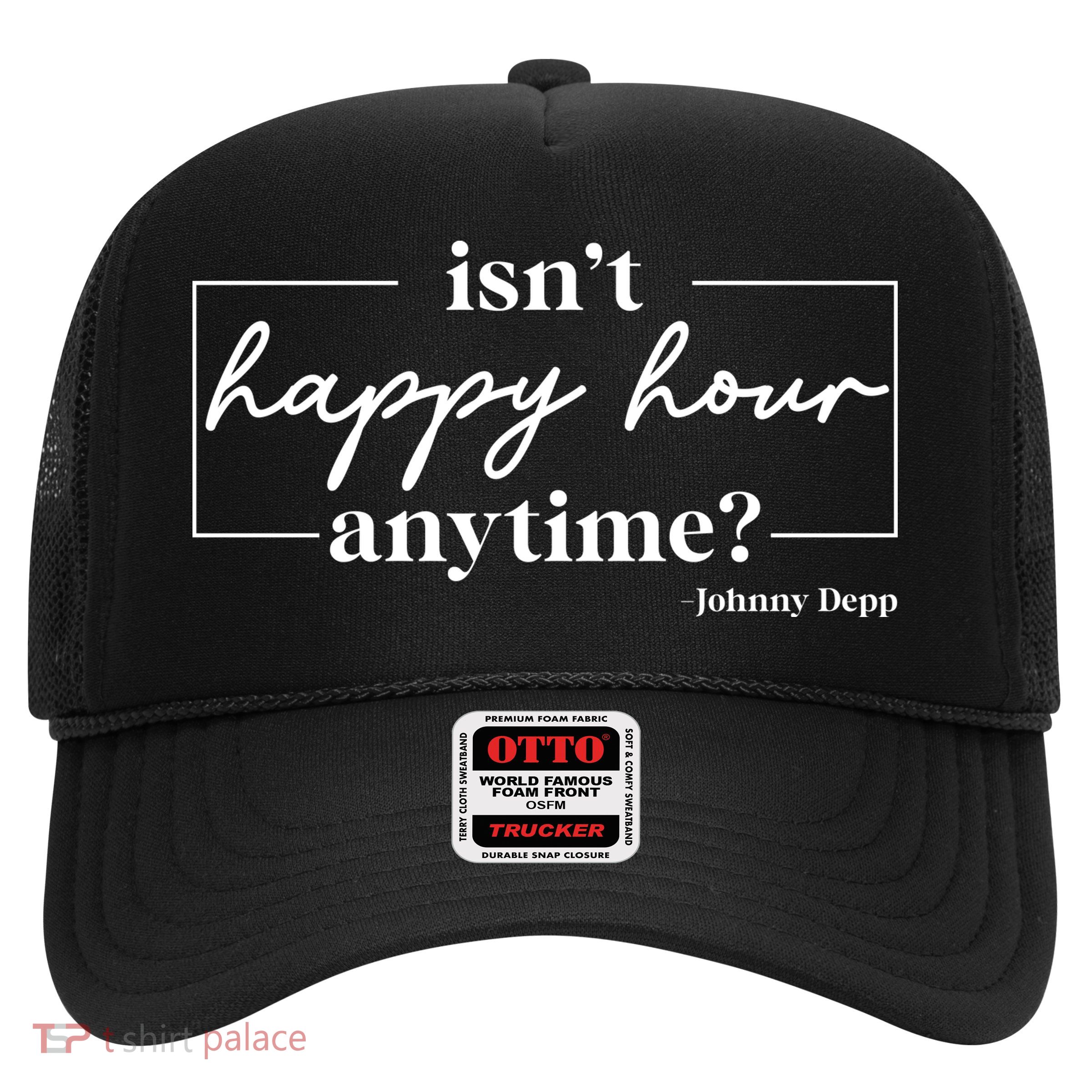 Isn't Happy Hour Anytime? Johnny Depp Trucker Hat