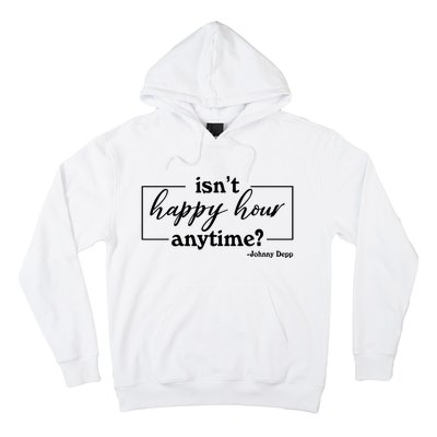 Isn't Happy Hour Anytim? Justice For Johnny Dep Hoodie