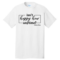 Isn't Happy Hour Anytim? Justice For Johnny Dep Tall T-Shirt