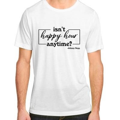 Isn't Happy Hour Anytim? Justice For Johnny Dep Adult ChromaSoft Performance T-Shirt