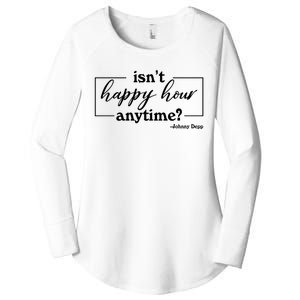 Isn't Happy Hour Anytim? Justice For Johnny Dep Women's Perfect Tri Tunic Long Sleeve Shirt