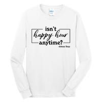 Isn't Happy Hour Anytim? Justice For Johnny Dep Tall Long Sleeve T-Shirt