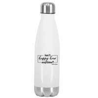 Isn't Happy Hour Anytim? Justice For Johnny Dep Stainless Steel Insulated Water Bottle