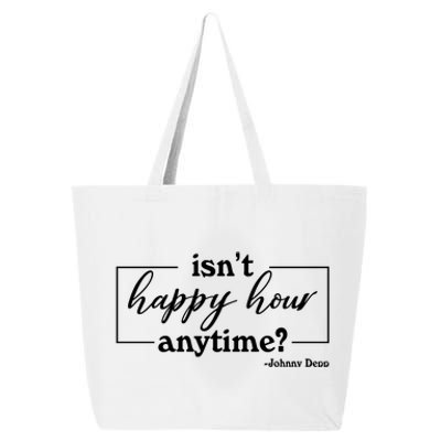 Isn't Happy Hour Anytim? Justice For Johnny Dep 25L Jumbo Tote