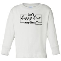 Isn't Happy Hour Anytim? Justice For Johnny Dep Toddler Long Sleeve Shirt