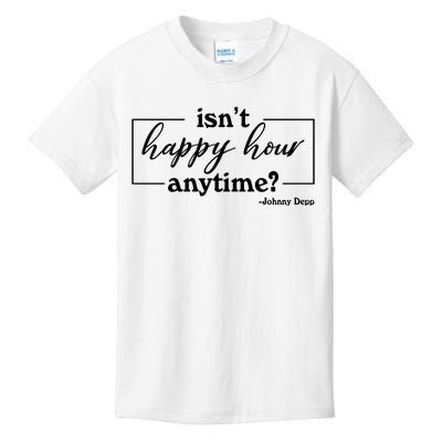 Isn't Happy Hour Anytim? Justice For Johnny Dep Kids T-Shirt