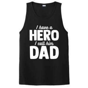 I Have Hero I Call Him Dad Fathers Day Gift PosiCharge Competitor Tank