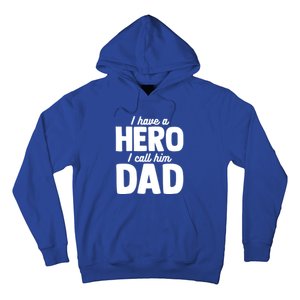 I Have Hero I Call Him Dad Fathers Day Gift Hoodie