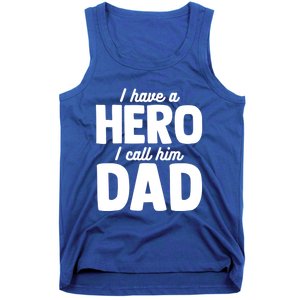 I Have Hero I Call Him Dad Fathers Day Gift Tank Top