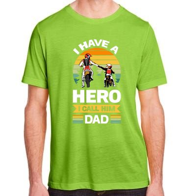 I Have Hero I Call Him Dad Son Daughter Father Biker Gift Adult ChromaSoft Performance T-Shirt