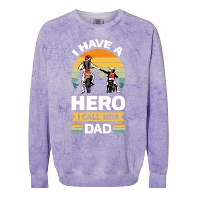 I Have Hero I Call Him Dad Son Daughter Father Biker Gift Colorblast Crewneck Sweatshirt