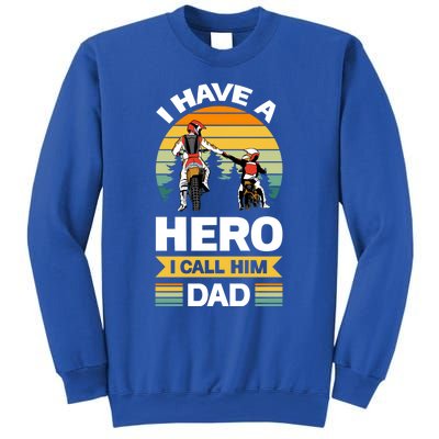 I Have Hero I Call Him Dad Son Daughter Father Biker Gift Sweatshirt