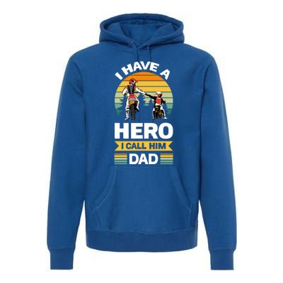 I Have Hero I Call Him Dad Son Daughter Father Biker Gift Premium Hoodie