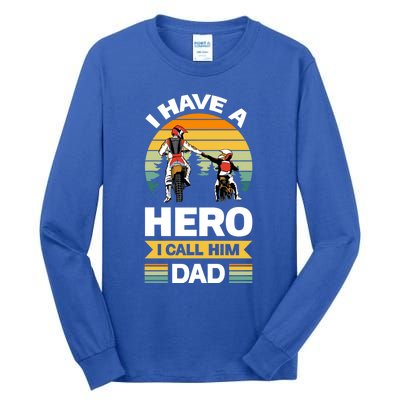 I Have Hero I Call Him Dad Son Daughter Father Biker Gift Tall Long Sleeve T-Shirt