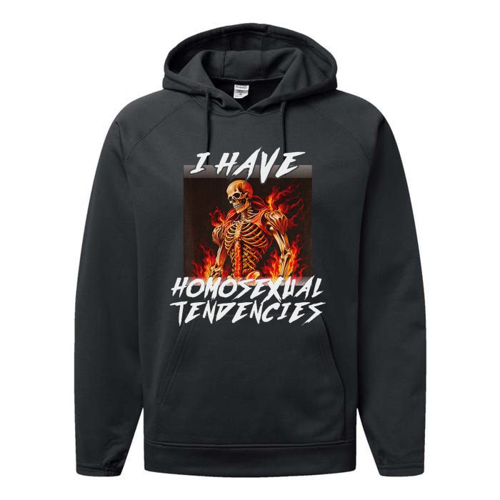 I Have Homosexual Tendencies Funny Cringe Hard Skeleton Meme Performance Fleece Hoodie