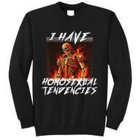 I Have Homosexual Tendencies Funny Cringe Hard Skeleton Meme Sweatshirt